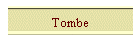 Tombe